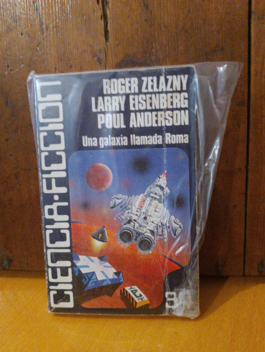Una galaxia llamada Roma. Roger Zelazny. Larry Eisenberg. Poul Anderson