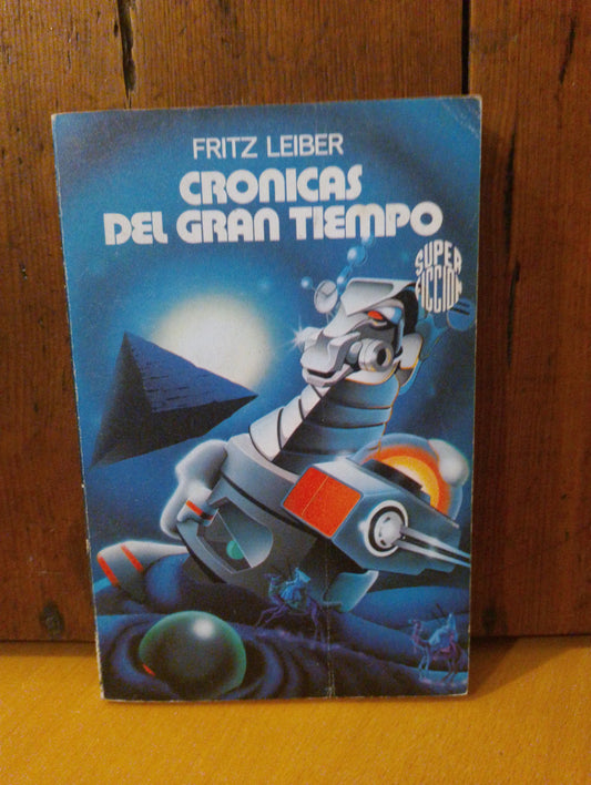 Crónicas del gran tiempo. Fritz Leiber