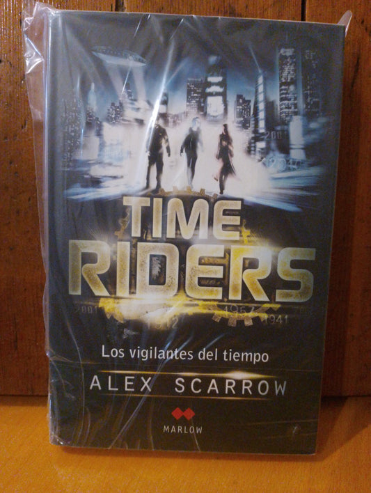Time riders. Alex Scarrow