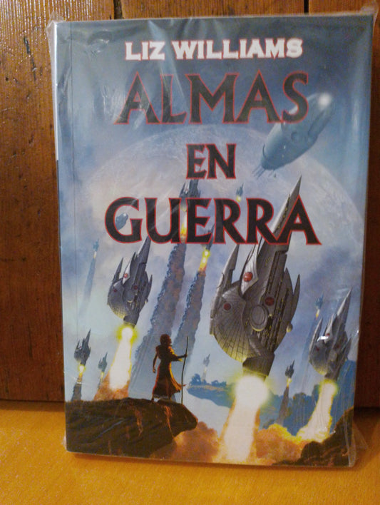 Almas en guerra. Liz Williams