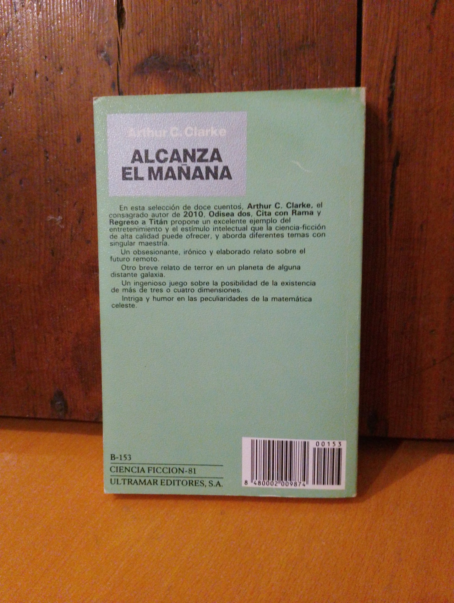 Alcanza el mañana. Arthur C Clarke