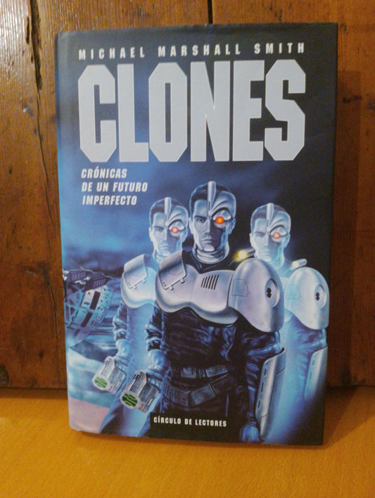 Clones. Michael Marshall Smith