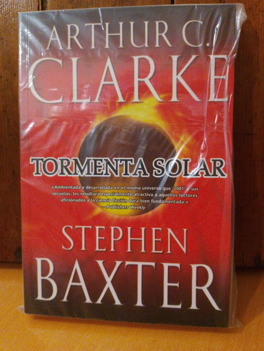 Tormenta solar. Arthur C Clarke. Stephen Baxter