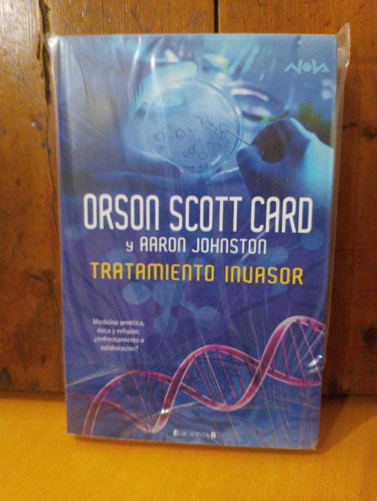 Tratamiento invasor. Orson Scott Card. Aaron Johnston