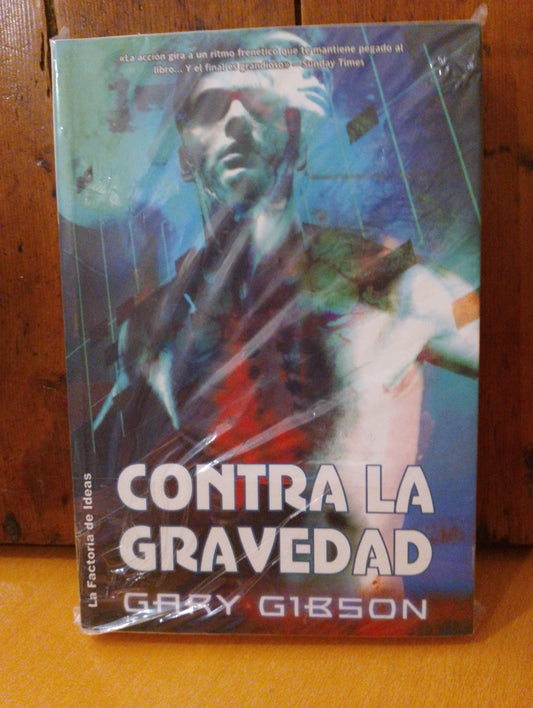 Contra la gravedad. Gary Gibson