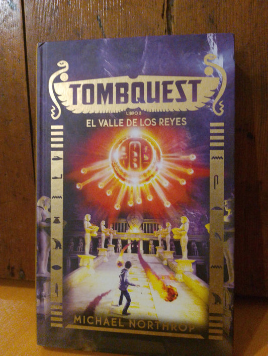 Tombquest 3. El valle de los reyes. Michael Northrop