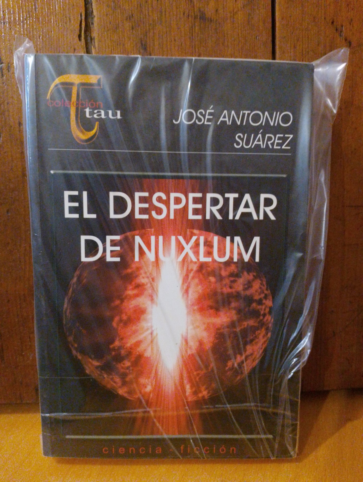 El despertar de Nuxlum. Jose Antonio Suárez