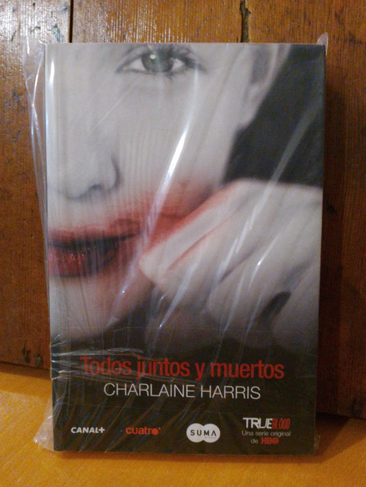 Todos juntos y muertos. Charlaine Harris
