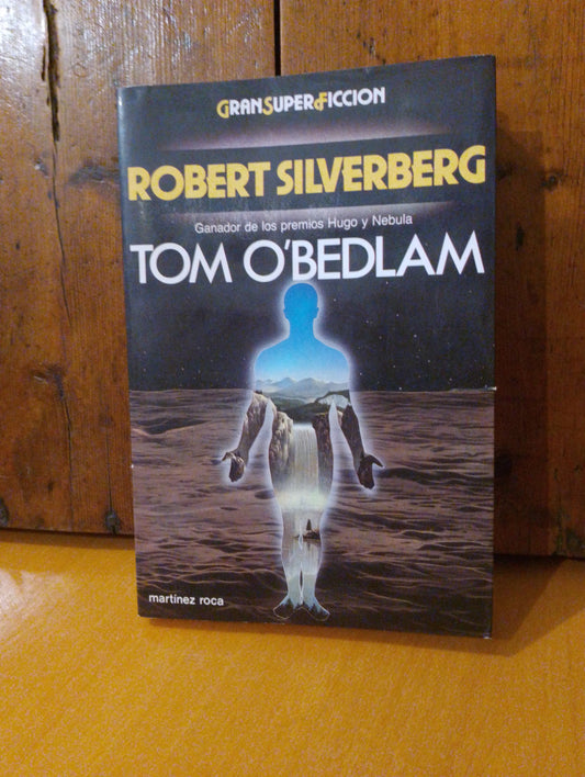Tom O'Bedlam. Robert Silverberg