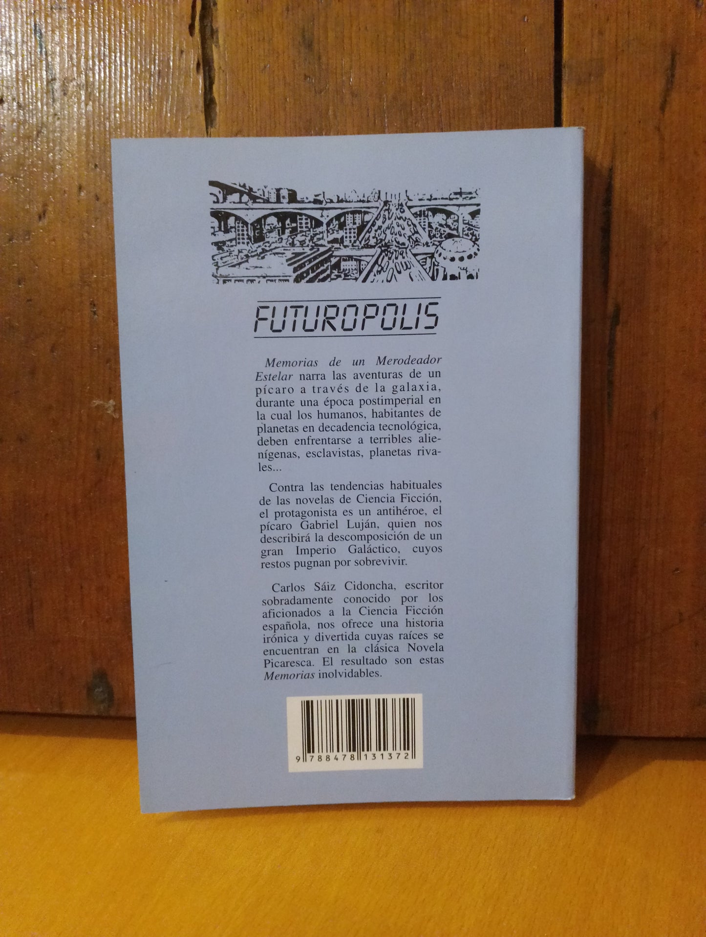 Memorias de un merodeador estelar. Carlos Saiz Cidoncha