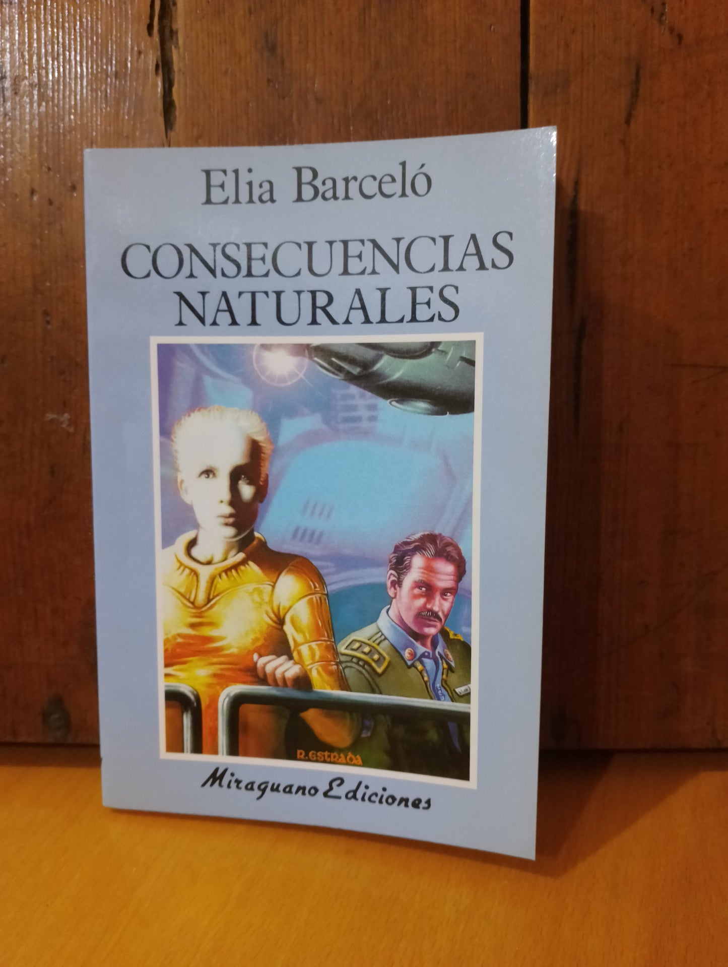 Consecuencias naturales. Elia Barceló