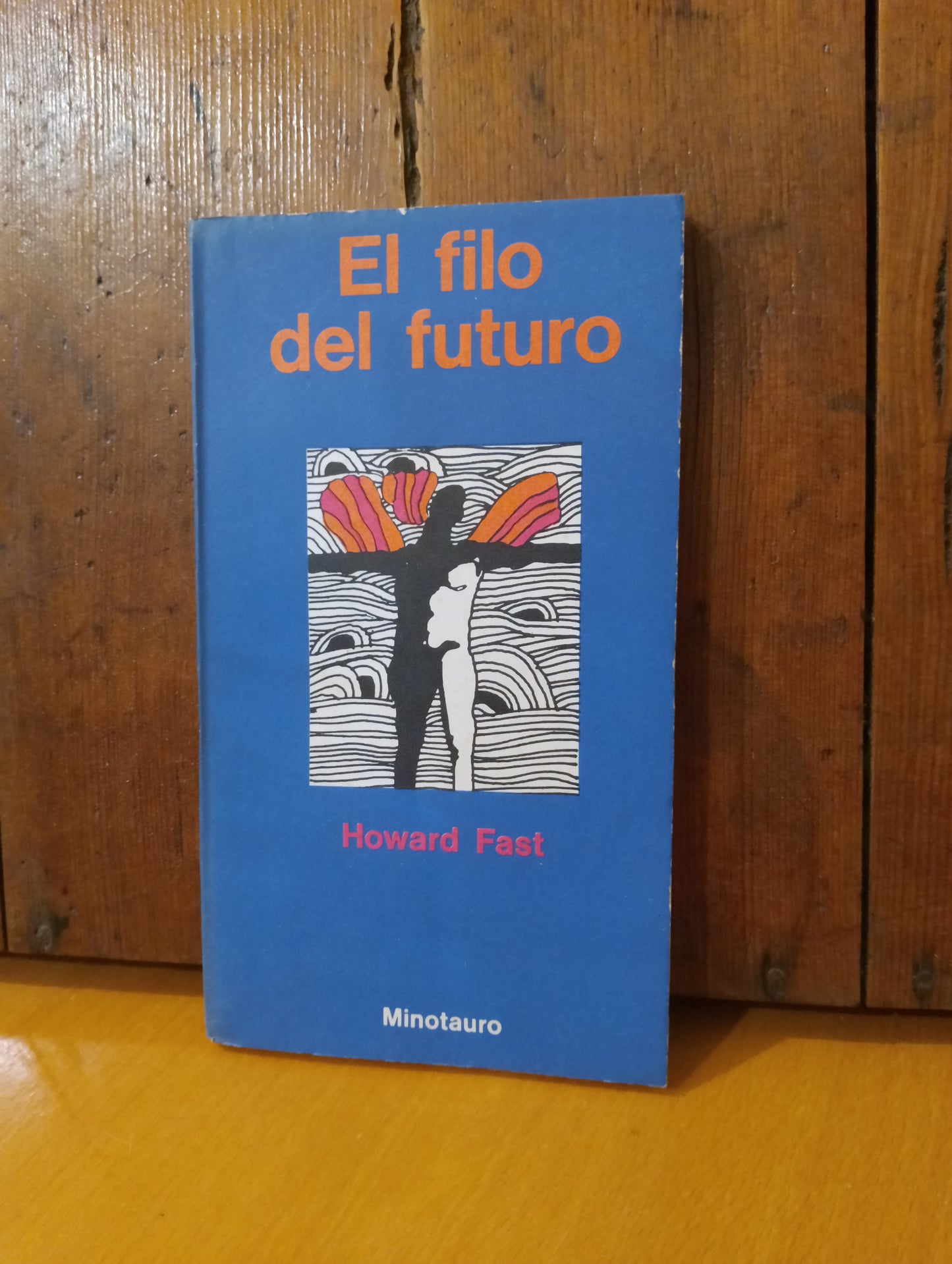 El filo del futuro. Howard Fast