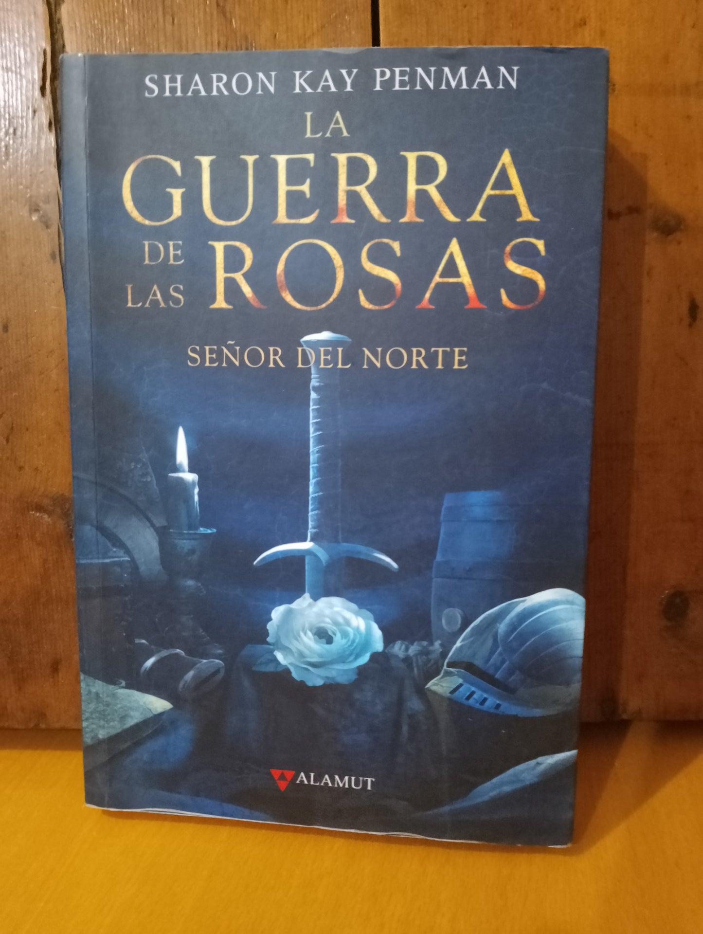 Señor del norte. La guerra de las rosas. Sharon Kay Penman