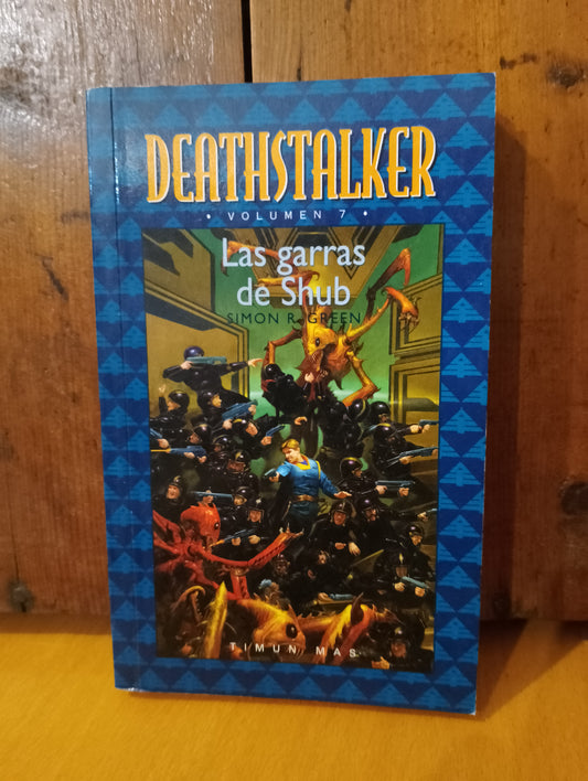 Las garras de Shub. Deathstalker. Simon R Green