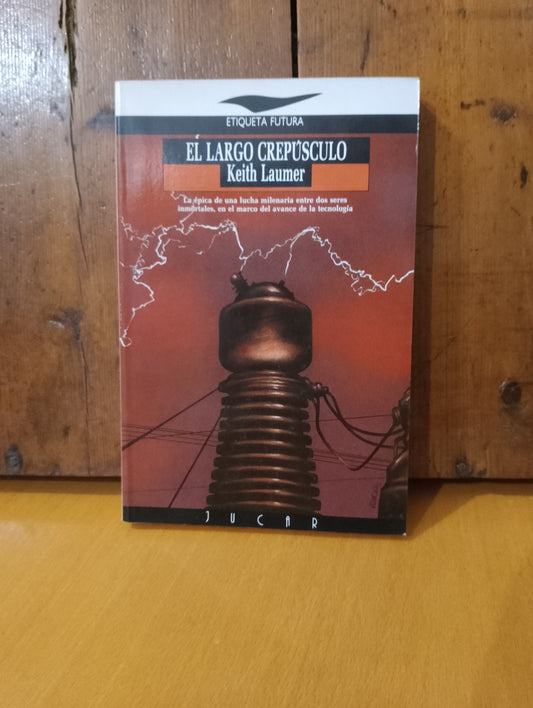 El largo crepúsculo. Keith Laumer