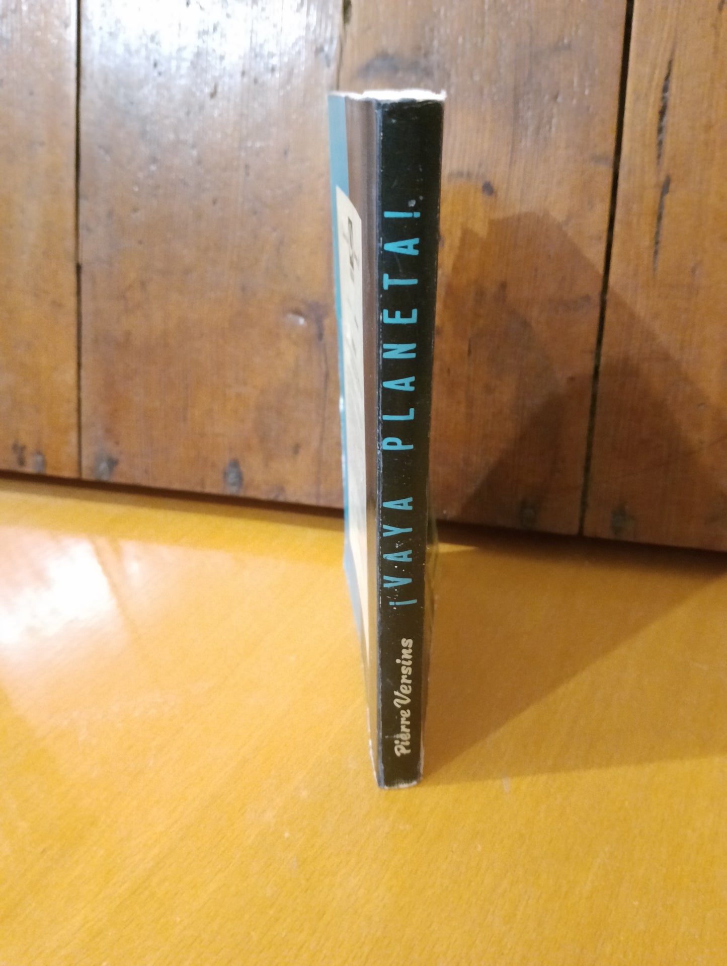 ¡Vaya planeta! Pierre Versins