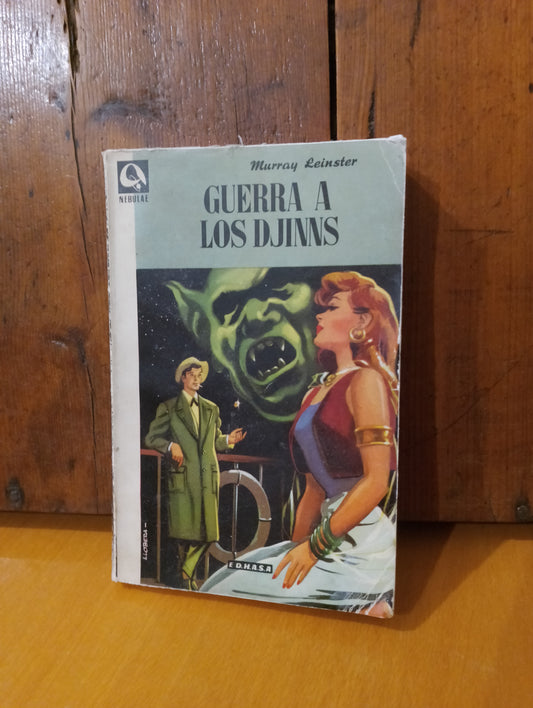 Guerra a los Djinns. Murray Leinster