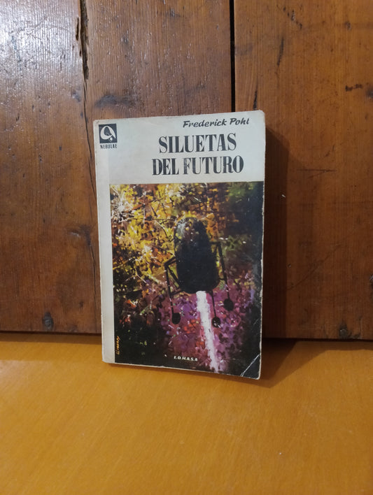 Siluetas del futuro. Frederik Pohl