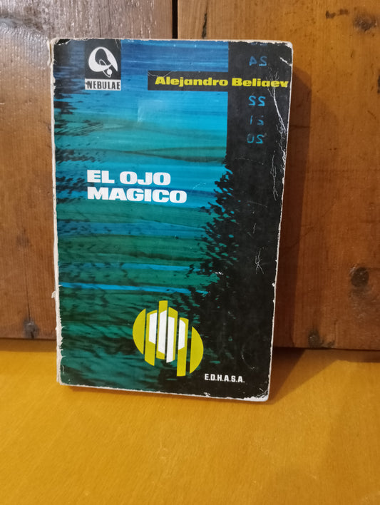El ojo mágico. Alejandro Beliaev