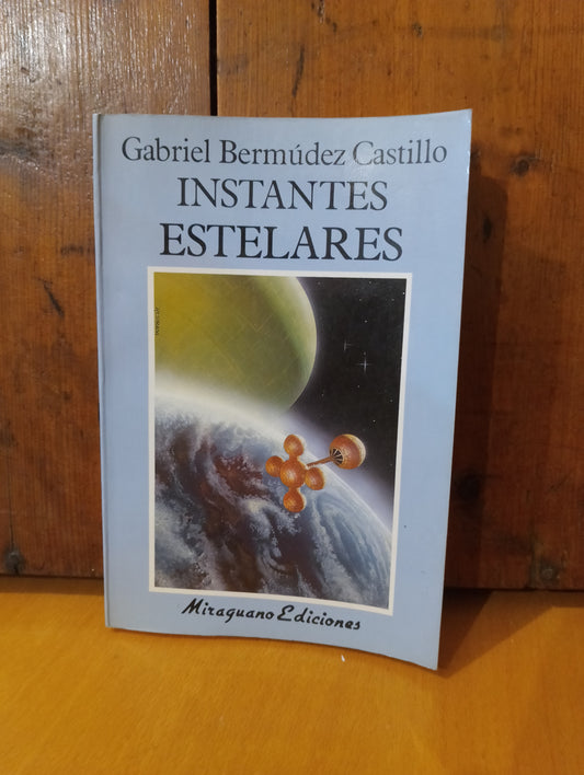 Instantes estelares. Gabriel Bermúdez Castillo
