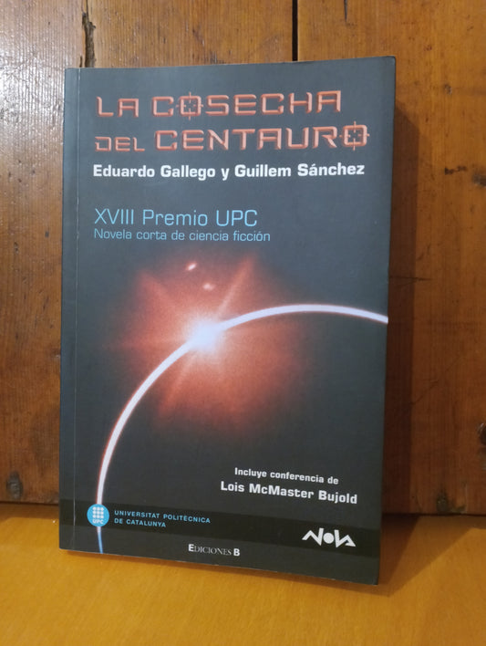 La cosecha del centauro. Eduardo Gallego. Guillem Sanchez
