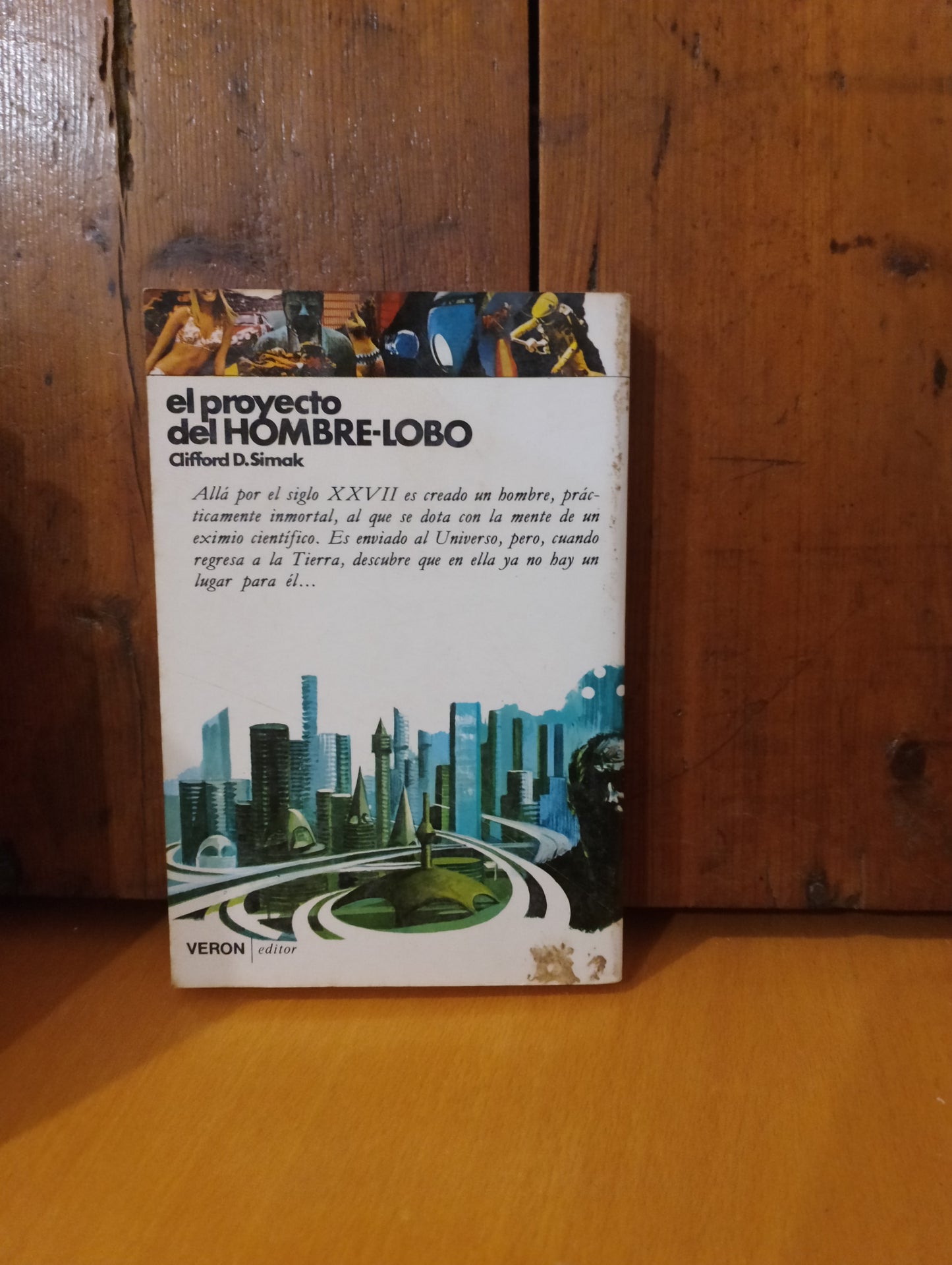 El proyecto del hombre lobo. Clifford D Simak