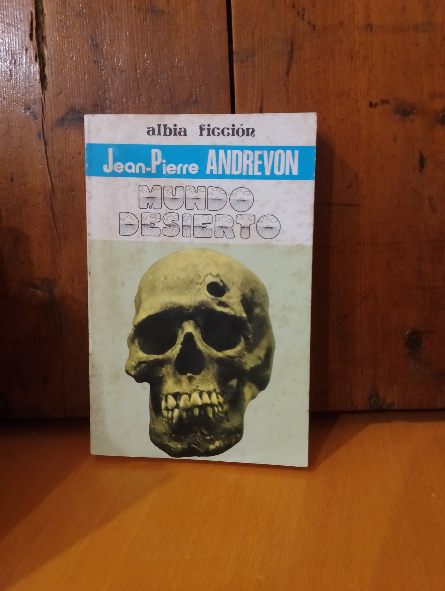 Mundo desierto. Jean Pierre Andrevon