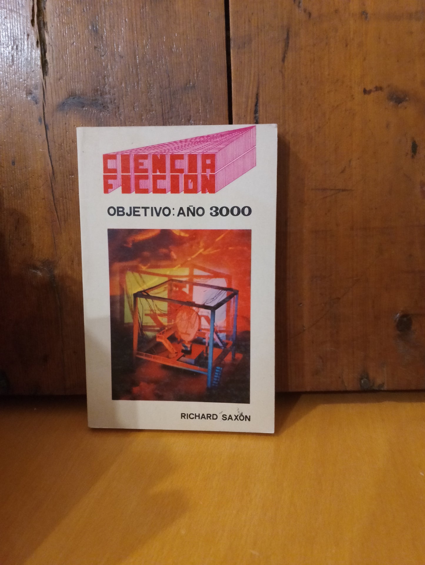 Objetivo, año 3000. Richard Saxon