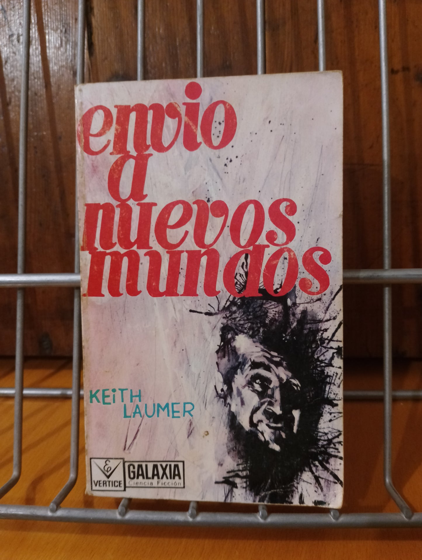 Envío a nuevos mundos. Keith Laumer