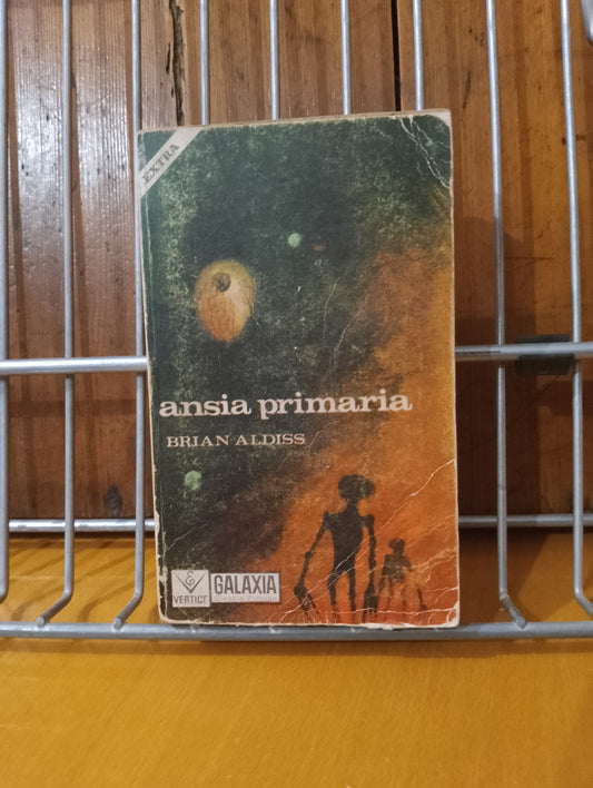 Ansia primaria. Brian Aldiss