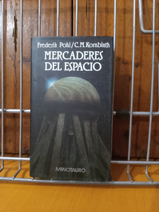 Mercaderes del espacio. Frederik Pohl. C.M. Kornbluth