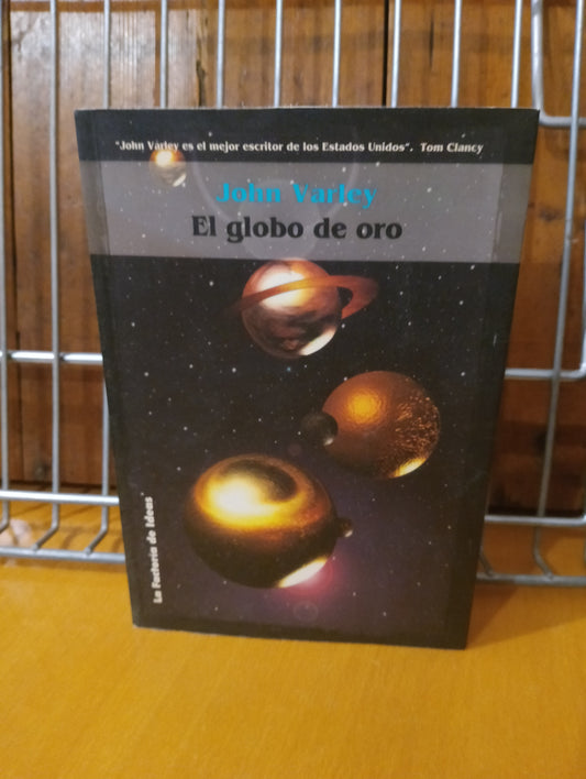 El globo de oro. John Varley