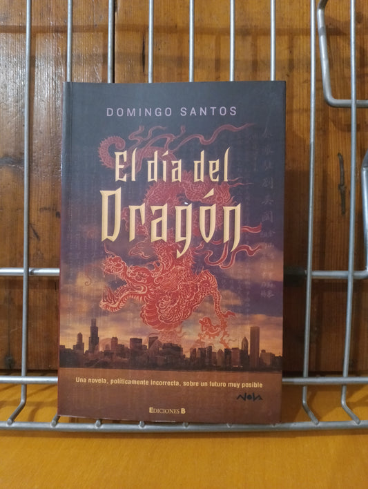 El día del dragon. Domingo Santos