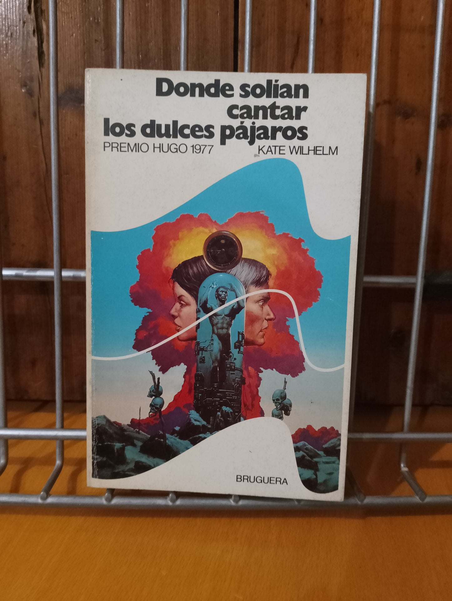 Donde solían cantar los dulces pájaros. Kate Wilhem
