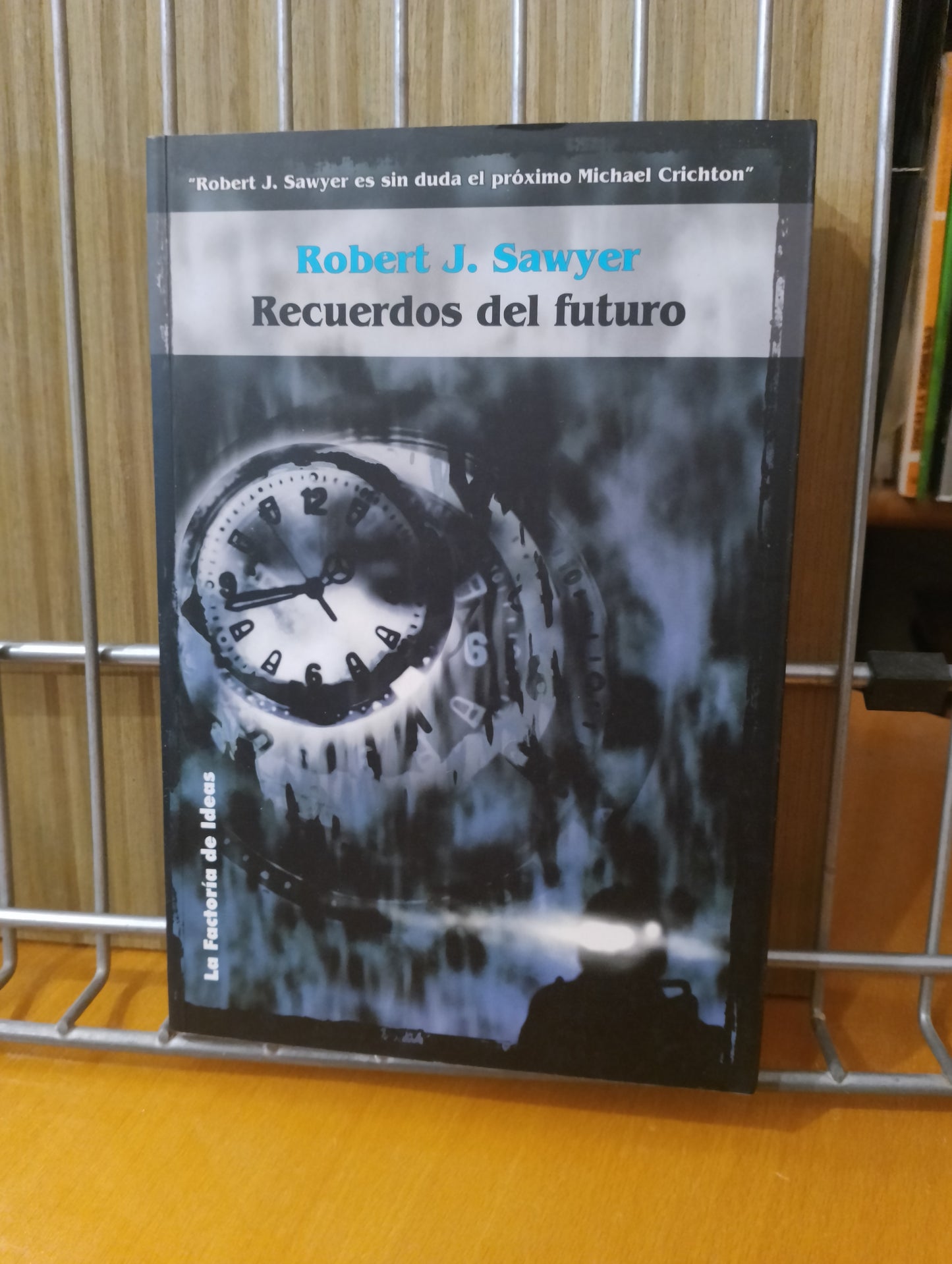 Recuerdos del futuro. Robert J. Sawyer