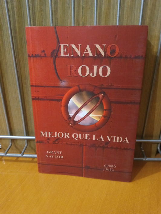 Enano rojo. Mejor que la vida. Grant Naylor