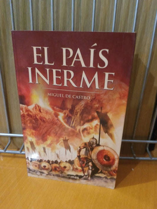 El pais inerme. Miguel de Castro
