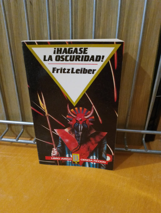 !Hágase la oscuridad! Fritz Leiber