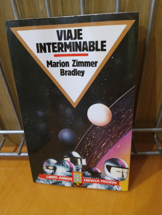 Viaje interminable. Marion Zimmer Bradley
