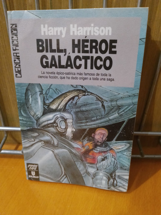 Bill, héroe galáctico . Harry Harrison