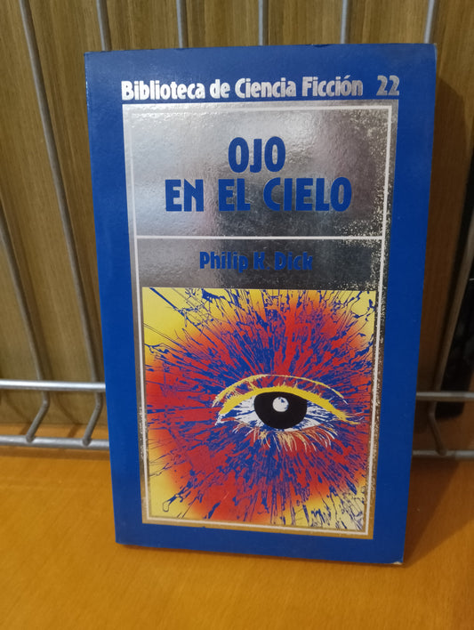 Ojo en el cielo. Philip k Dick