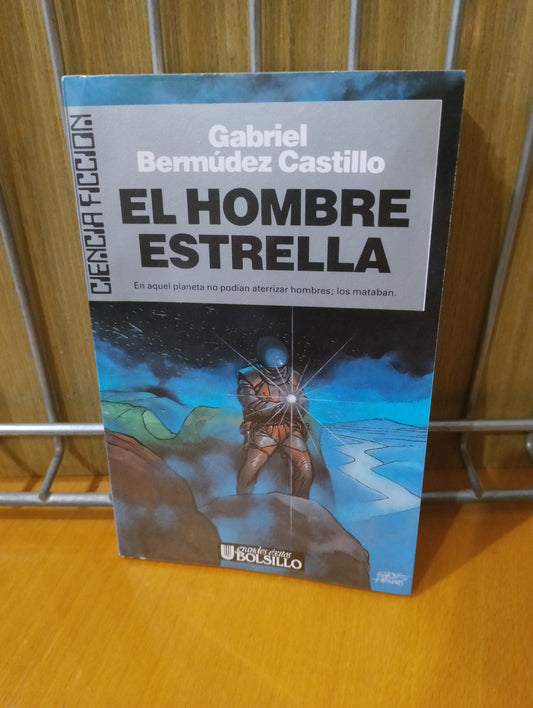 El hombre estrella. Gabriel Bermúdez Castillo