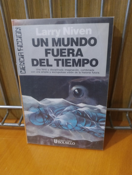 Un mundo fuera del tiempo. Larry Niven