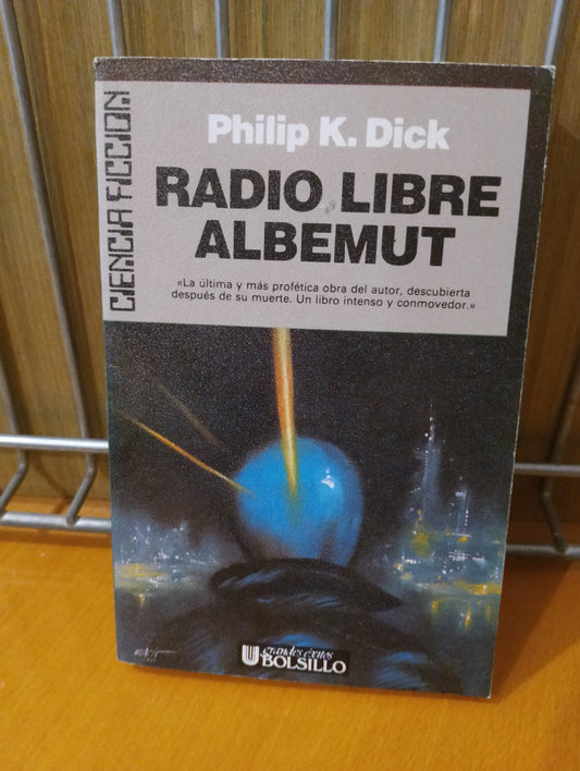 Radio libre Albemut. Philip K Dick