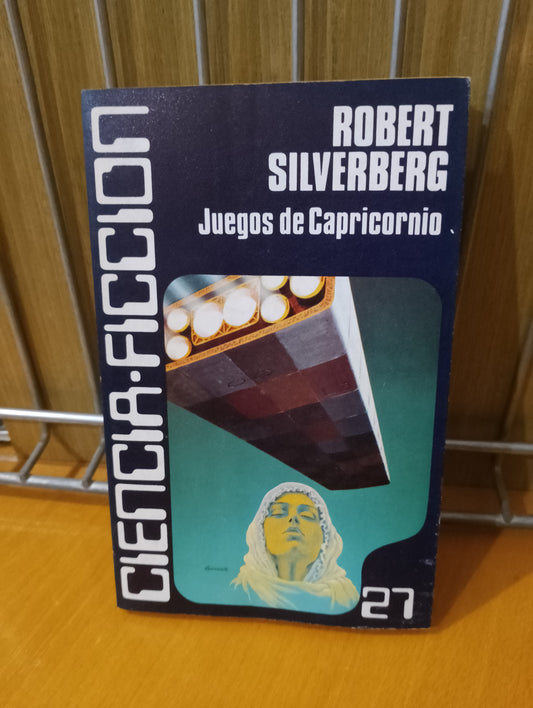 Juegos de Capricornio. Robert Silverberg