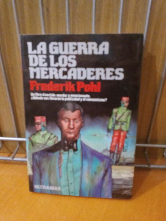La guerra de los mercaderes. Frederik Pohl