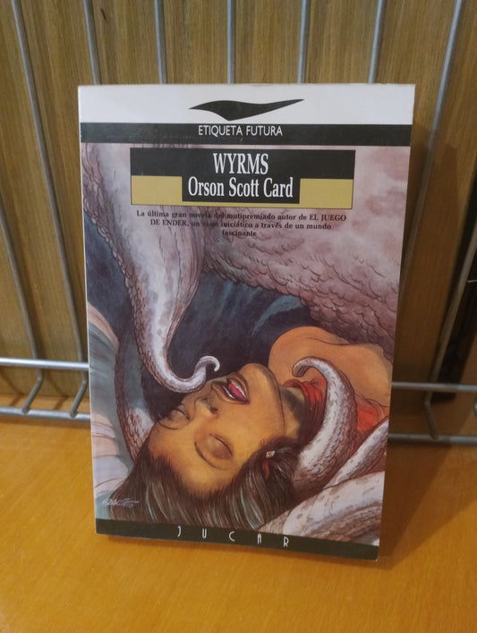 Wyrms. Orson Scott Card