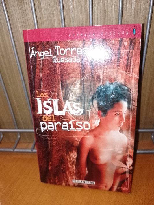 Las islas del paraíso. Ángel Torres Quesada