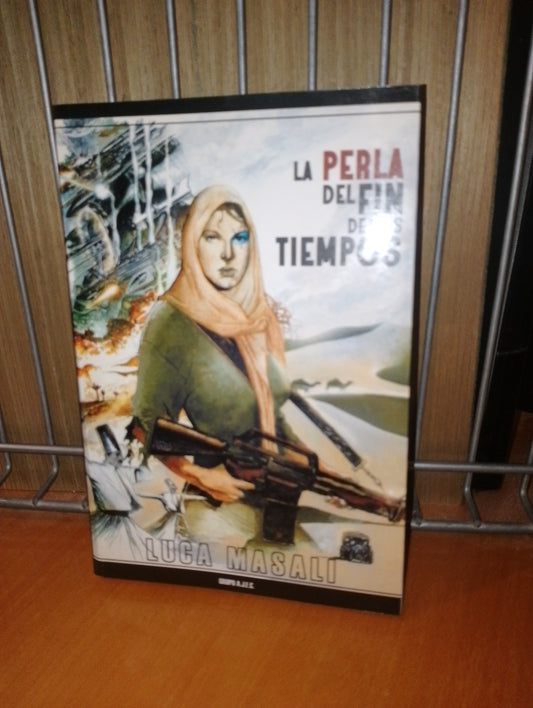 La perla del fin de los tiempos. Luca Masali