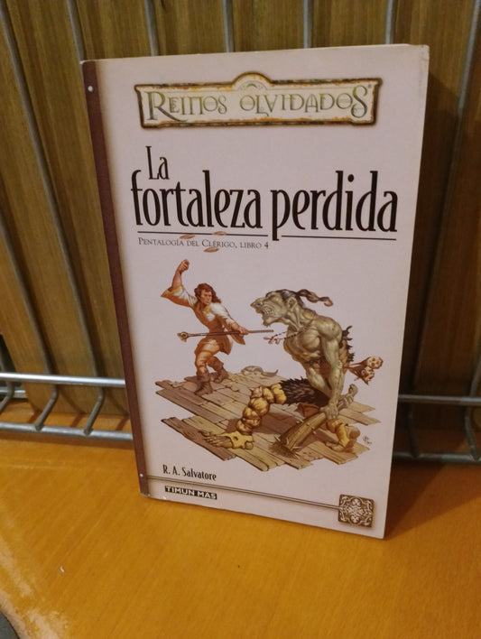 La fortaleza perdida. R. A. Salvatore